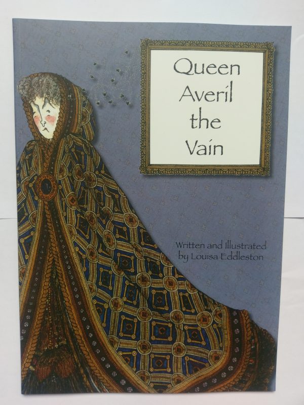 Queen Averil the Vain